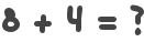 8 + 4 = ?